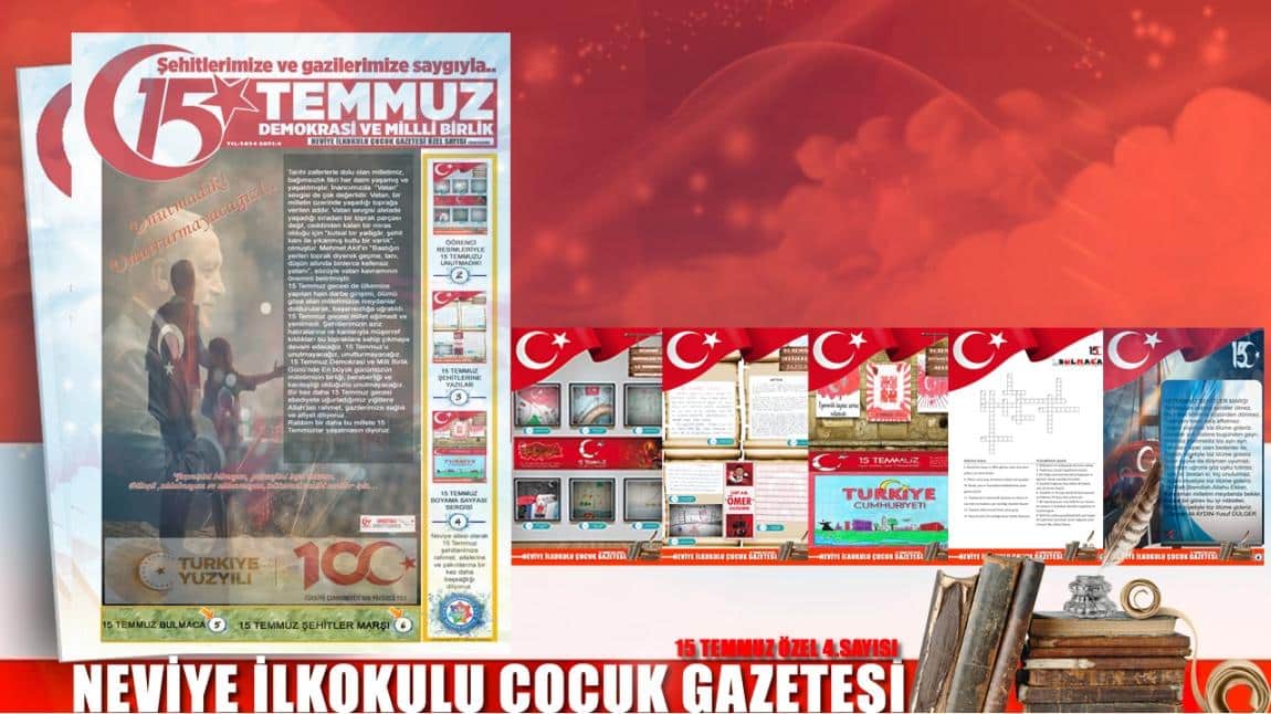 OKULUMUZUN “15 TEMMUZ ÇOCUK GAZETESİ ÖZEL 4. SAYISI” YAYIMLANDI